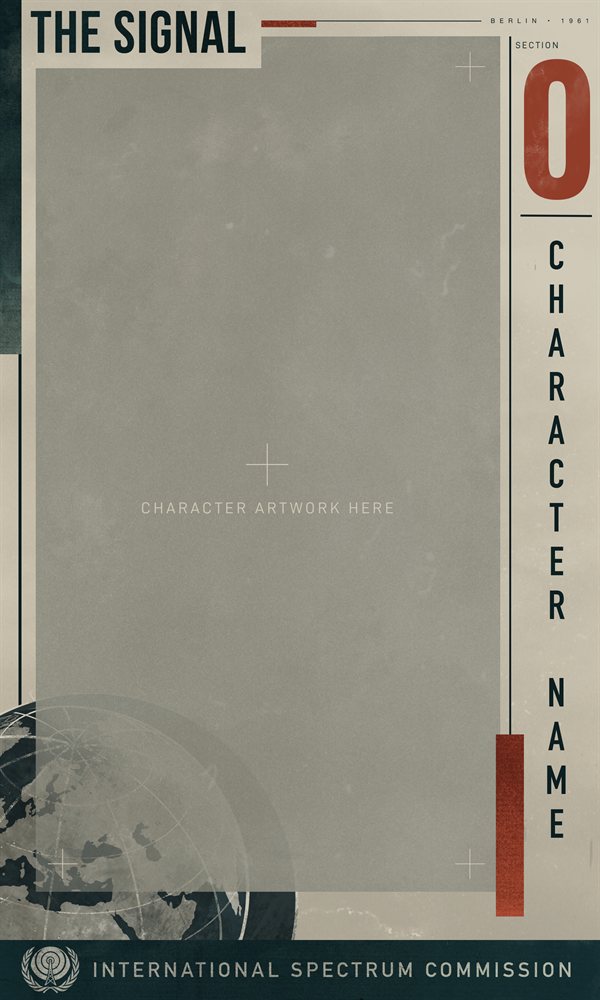 The visual application template: a blank portrait frame with THE SIGNAL header and a large red Section 0 numeral and the character name running down the right edge, above an International Spectrum Commission band.